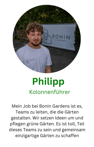 Philipp, Kolonnenführer von Bonin Gardens Gartenpflege